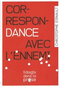 correspondance-avec-l-ennemi-de-christophe-esnault